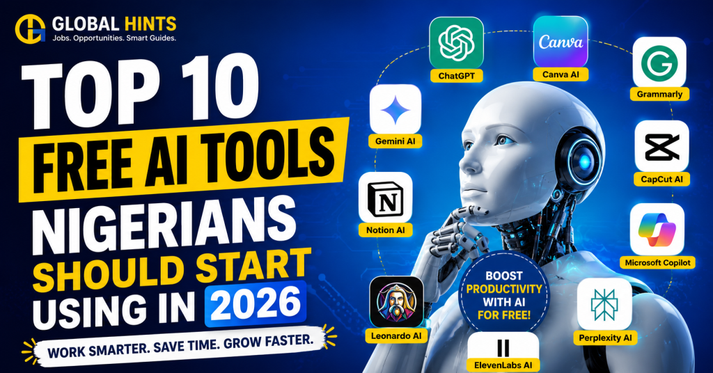 Top 10 Free AI Tools Nigerians Should Start Using in 2026